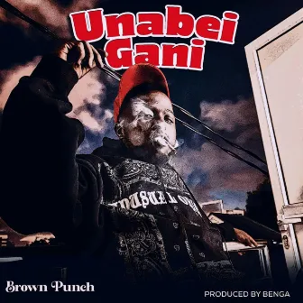 Unabei Gani by Brown Punch