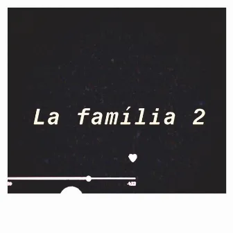 La família 2 by Xeeboy Tino