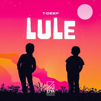 Lule by T-Deep