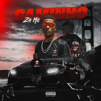 Caminho by Z4 Mc