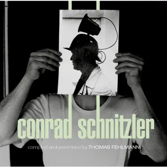 Kollektion 05: Conrad Schnitzler by Thomas Fehlmann