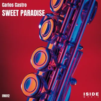 Sweet Paradise by Carlos Castro