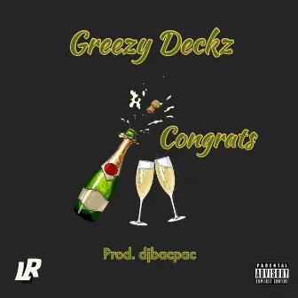 Congrats by Greezy Deckz