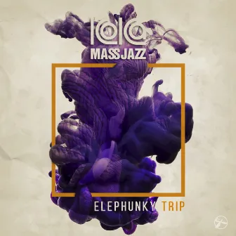 Elephunky Trip by Koka Mass Jazz