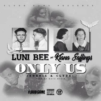 Only Us (Bonnie & Clyde) [feat. Kiana Saffings] by Luni Bee