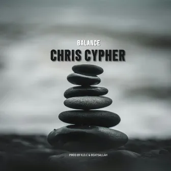 Balance (Freestyle) by Chris Cypher