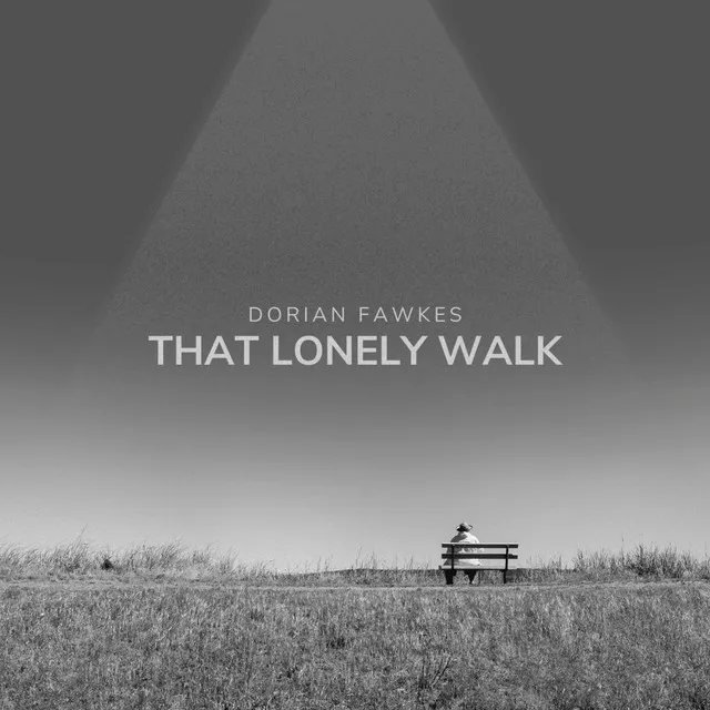 That Lonely Walk