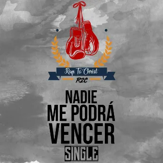 Nadie Me Podrá Vencer by R2c