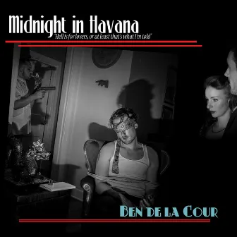 Midnight in Havana by Ben de la Cour