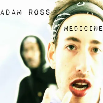 Medicine by Adam Ross