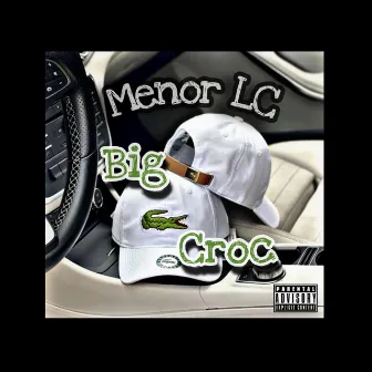 Big Croc by Menor LC