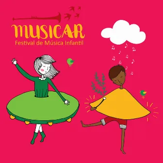 Musicar: Tema do Festival de Musica Infantil 2018 by João Cavalcanti