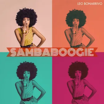 Samba Boogie by Leo Bonarrivo