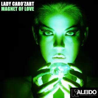 MAGNET OF LOVE (Original Mix) by Lady Caro'zart