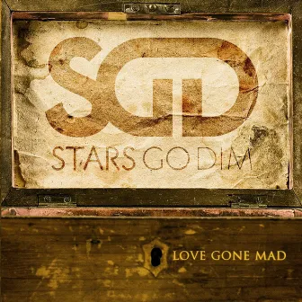 Love Gone Mad by Stars Go Dim