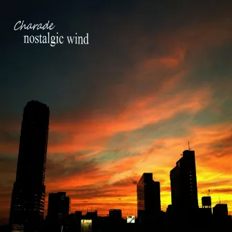 nostalgic wind by Charade