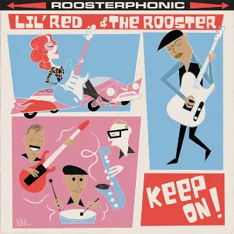 Keep on Lovin You (feat. Billy Branch) by Lil' Red & the Rooster