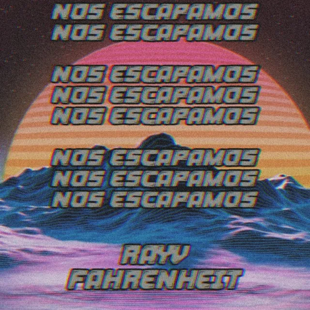 Nos Escapamos