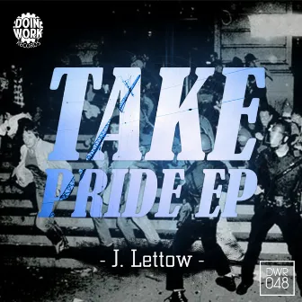 Take Pride EP by J. Lettow