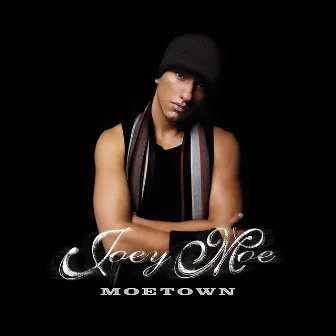 Moetown by Joey Moe