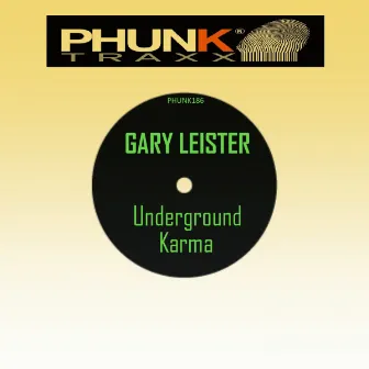 Underground Karma by Gary Leister