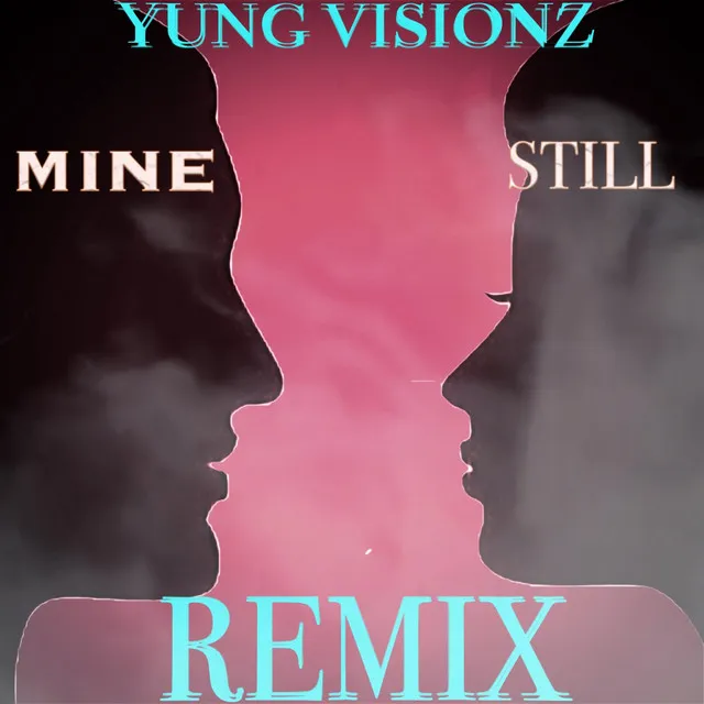 Mines Still - Remix