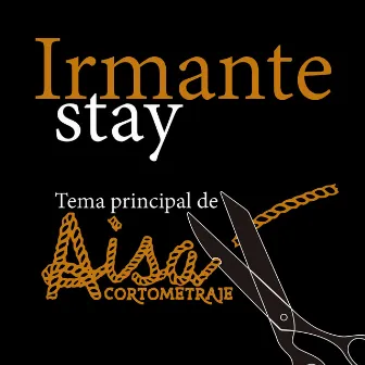 Stay by Irmante