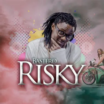 Risky by Bastero