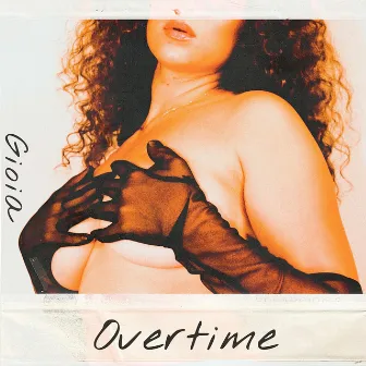 Overtime by Gioia