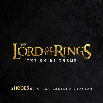 Lord of The Rings: The Shire (Epic Trailerized Version) by ORCH