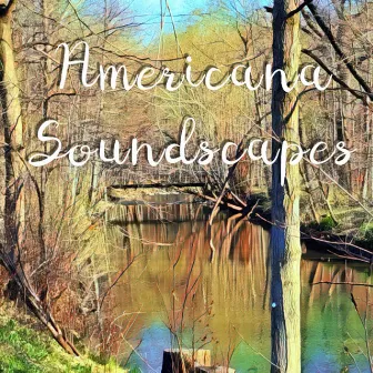 Americana Soundscapes by Earth Elements