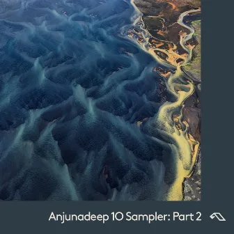 Anjunadeep 10 Sampler: Part 2 by GRAZZE