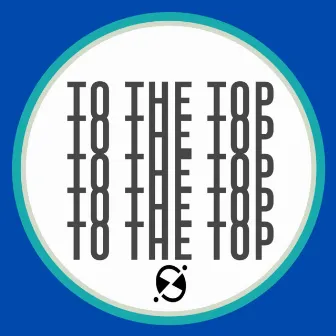 To The Top by Proyecto Fantasma