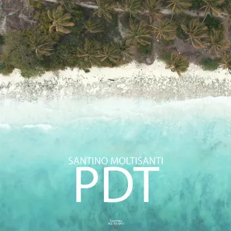 PDT by Santino Moltisanti