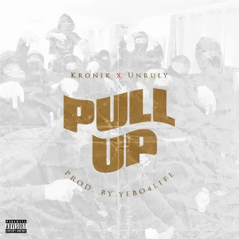 PULL UP by Kronik