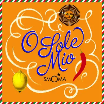 O Sole Mio (EthnoBeat Version) by Smoma