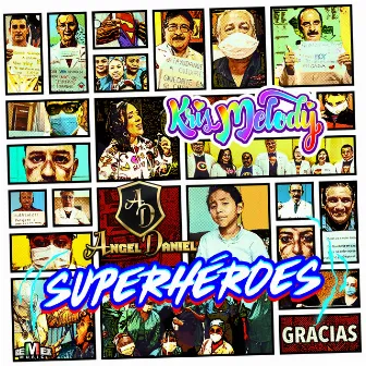 Superhéroes by Kris Melody