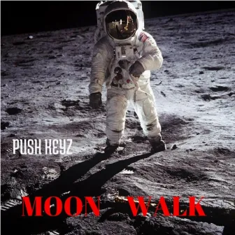 Moonwalk by Push Keyz