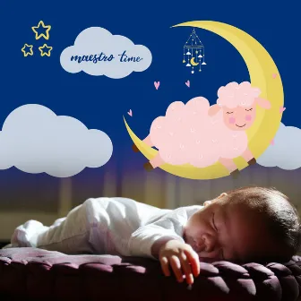 Soothing Classical Music Good For Lullabies For Newborn Babies 40 by Maestro Time