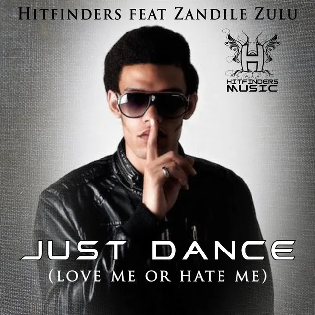 Just Dance (Love Me Or Hate Me) - Original Extended Mix