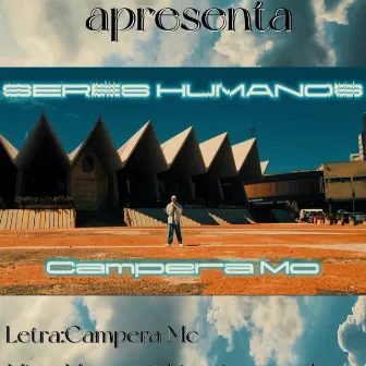 Seres Humanos by Campera Mc