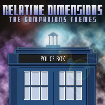 Relative Dimensions - The Companions Themes by The Evolved