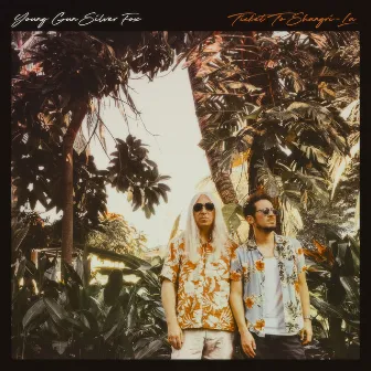 Ticket to Shangri-La (Deluxe Edition) by Young Gun Silver Fox