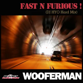 Fast N Furious by Wooferman