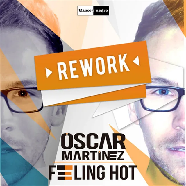 Feeling Hot - Rework