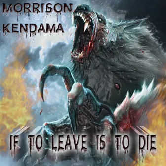 If to Leave Is to Die by Morrison