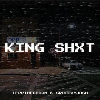 King Shxt by leppthecharm