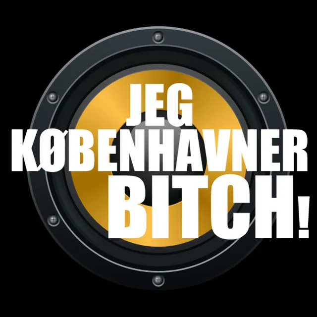 Jeg Københavner Bitch! (feat. SLG)