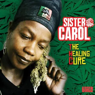 Thc (The Healing Cure) by Sister Carol