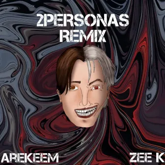 2 Personas (Remix) by Arekeem